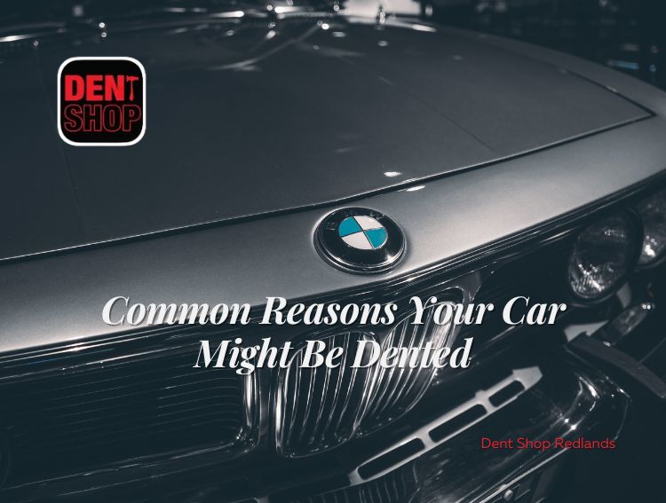 Common Reasons Your Car Might Be Dented